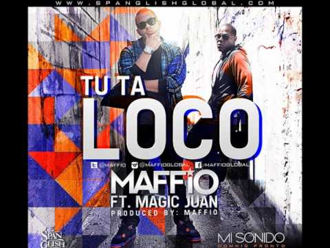 Télécharger gratuitement Images Maffio Ft Magic Juan Tu Ta Loco Mi Sonido 2012 Youtube dernière salutations
