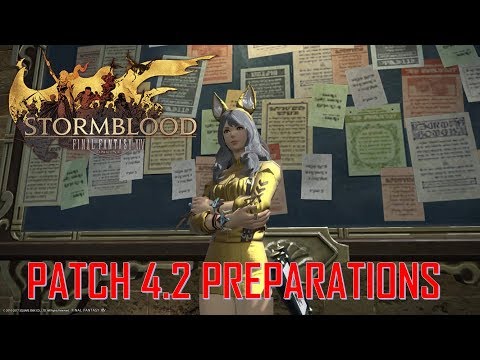 Final Fantasy XIV: Stormblood - Patch 4.2 Preparations