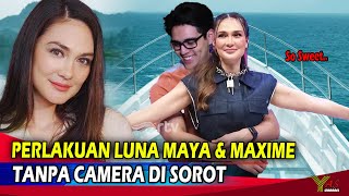 Mantep! Perlakuan LUNA MAYA pada MAXIME BOUTTIER Tanpa Camera DISOROT & BONGKAR HARI ISTIMEWA LUNA