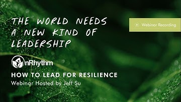 How to Lead for Resilience | Webinar