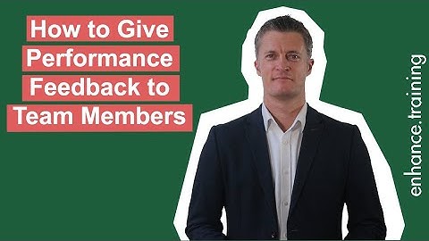 How to Give Performance Feedback to Team Members