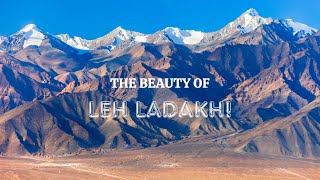 Leh Ladakh: A Journey to the Roof of the World!