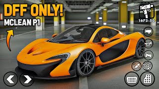 [1MB] McLaren P1 Premium Edition [DFF Only] Car Mod For GTA San Andreas Android | Modding Master