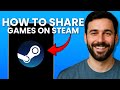 How to Share Games on Steam (Family Sharing Guide 2025)