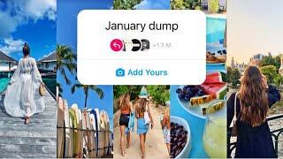 January Dump Instagram chain story | Trending ADD YOURS sticker on Instagram | Viral chain story