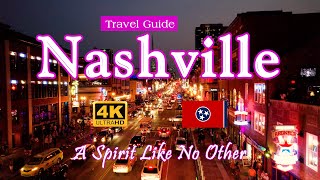 Nashville Travel Guide  A Spirit Like No Other