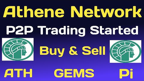 Athene Network P2P Trading Live | Buy & Sell ATH, GEMS & Pi | Full Tutorial