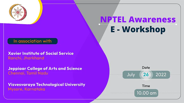 LIVE _ NPTEL Local Chapter Awareness Workshop 2022 ( 26, July, 2022 )