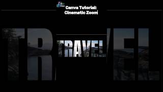 Cinematic Zoom Through Text Intro #canvatutorial #tutorial #cinematic #canva #travel #shorts #video