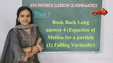11th Physics L2 (Kinematics) - Equation of Motion for a particle (1) Falling Vertically