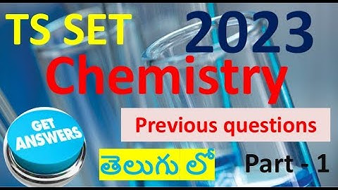 2023 TS SET chemistry question paper discussion part-1,best conceptual explanation in telugu