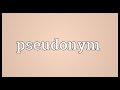 Pseudonym meaning