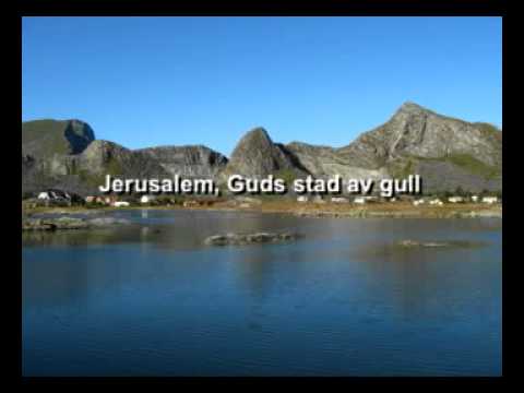 Jerusalem, Guds stad av gull / Yerushalayim shel zahav