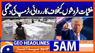 Trump threatens Mexico with attack on drug traffickers | Headlines Geo News 5 AM (25th Feb 2026)