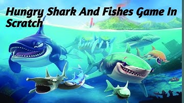 How To Created A Hungry Shark Game In Scratch 3.25.0 in  2021