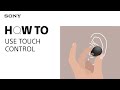 How to use touch control on the sony wf1000xm4 headphones