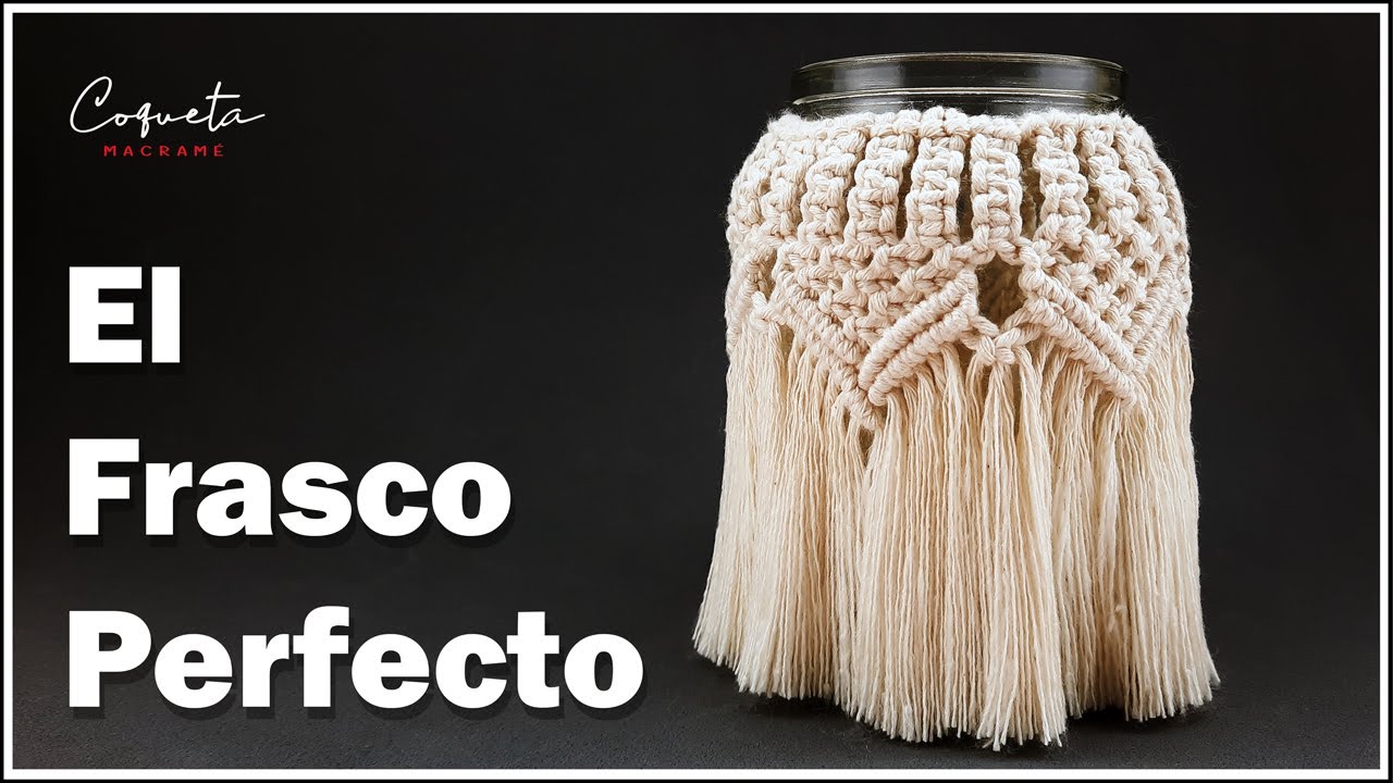 MACRAMÉ en TARROS de Cristal ♻️ Aprende a Decorar tus Frascos paso a paso
