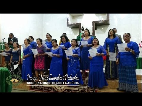 Hanya Yesus Jawaban Hidupku ( 2 Bahasa ) By Koor Gabungan HKBP Sarudik