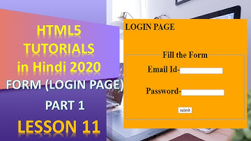 Lesson 11 Form Tags (Login Page) || Html 5 tutorials in Hindi 2020