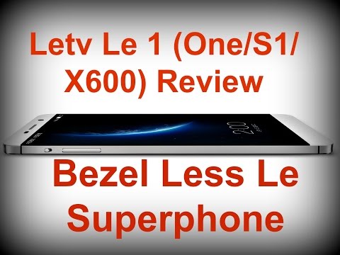 LeEco Letv Le 1 X600 Review - Bezel Less Le Superphone