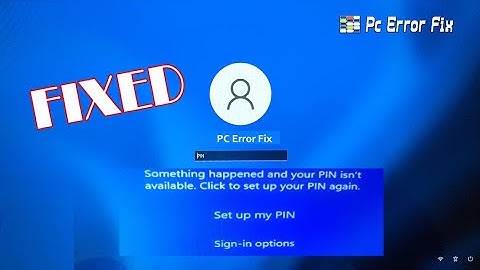 FIXED: Something Happened and Your Pin isn’t Available Windows 11/10 (2023) | PC Error Fix