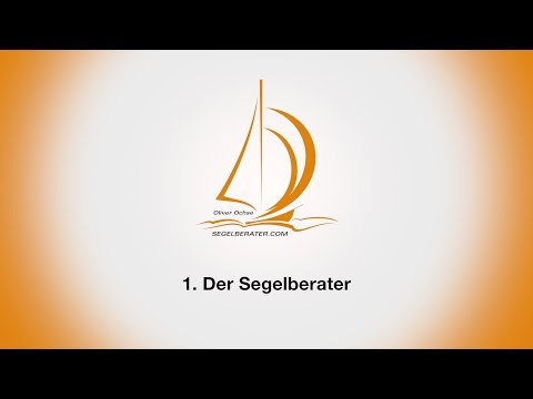 Folge 1 Der  Segelberater