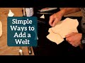 The Leather Element: Simple Ways to Add a Welt