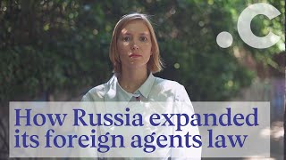 How Russia expanded its foreign agents law