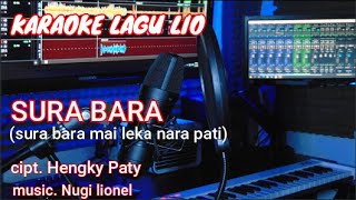 LAGU LIO KARAOKE SURA BARA ( Hengky Paty ) Lio Pop Karaoke Terbaru 2022