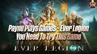 Payne Plays Games - Ever Legion is 1 of my FAVORITE Idle RPG's! Full Game breakdown! May cover more! screenshot 4