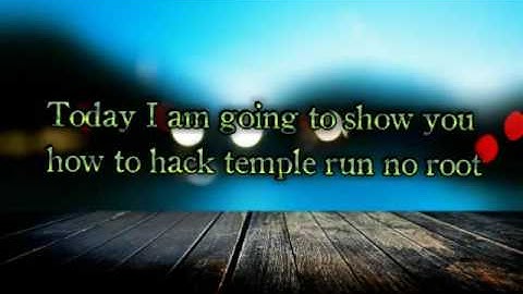 Hack temple run no root