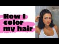 How I color my hair at home