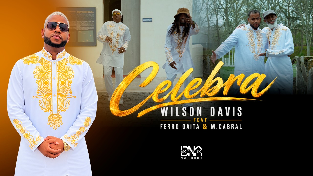 Wilson Davis x M.Cabral_pcc x Ferro Gaita - Celebra