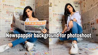 PHOTOSHOOT IDEA AT HOME DURING LOCKDOWN / NEWSPAPER BACKGROUND SETUP / HOW  TO POSE AND DRESS UP - YouTube