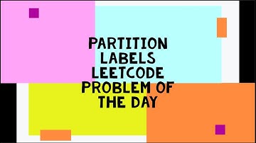 Partition labels - Leetcode problem of the day