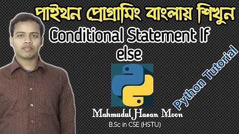 Python Tutorial Bangla 27 | Conditional Statement If else