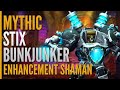Mythic Stix Bunkjunker First Kill  |  Enhancement Shaman PoV  |  Vindicatum