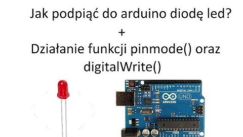 [arduino] #3 Dioda led + funkcje digitalWrite() + pinmode() [projekt #2]