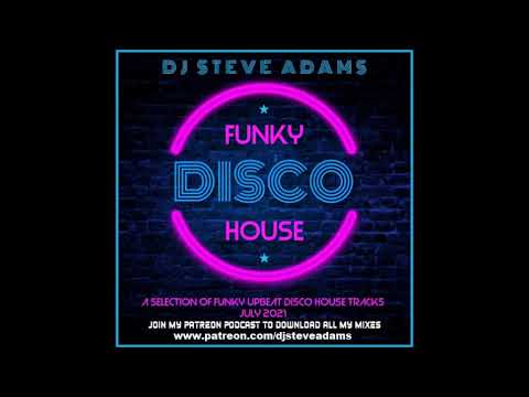 Funky Disco House July 2021