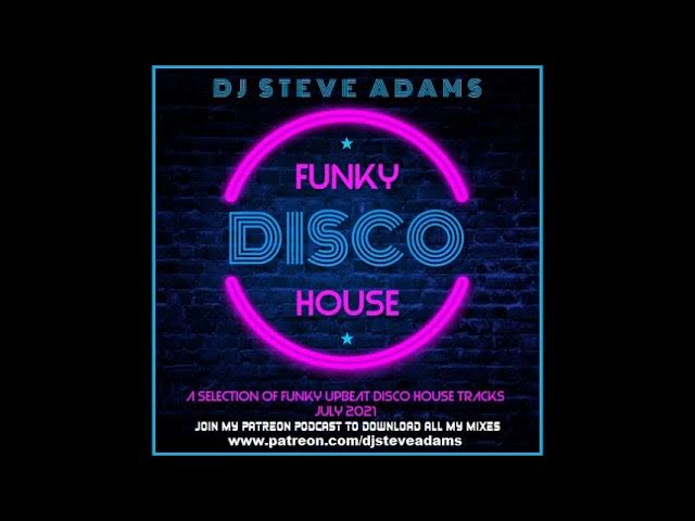 Funky Disco House July 2021