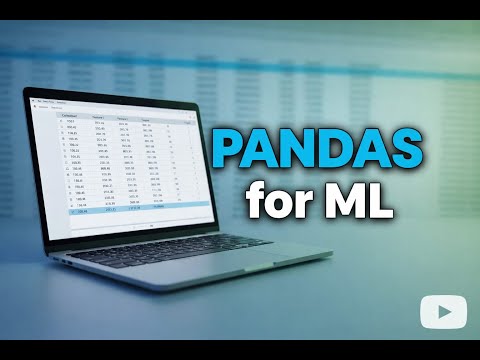 Pandas for Machine Learning | Data Handling Made Easy