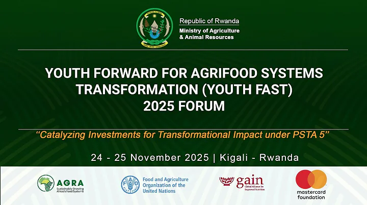 DAY 1: YOUTH FORWARD FOR AGRIFOOD SYSTEMS TRANSFORMATION (YOUTH FAST) 2025 FORUM