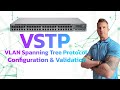 Configuring &amp; Validating VSTP (VLAN Spanning Tree)