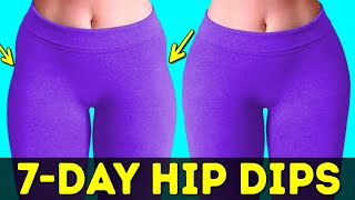 7 - Day Get Rid of HIP DIPS | Interesting Workout at Home