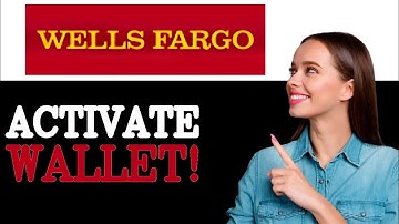 How To Use Digital Wallet On Wells Fargo Android (2025)