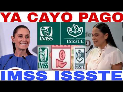 PAGOS YA CAYÓ IMSS ISSSTE PENSIONADOS Y JUBILADOS AVISO EN VIVO SHEINBAUN SEMANA SANTA