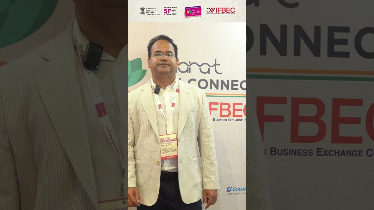 Bharat Tex Connect | Curated by IFBEC | Mr. Sandeep Raut