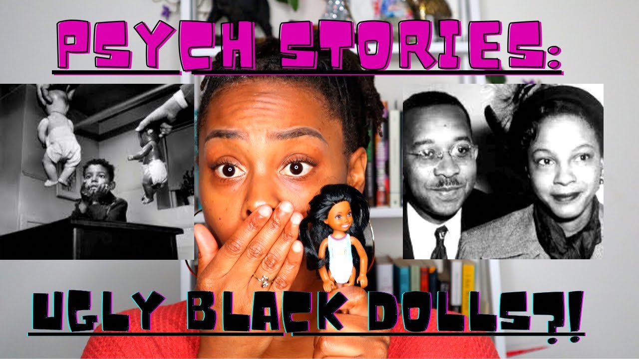 Psych Stories: Ugly Black Baby Dolls, Racism, and the Fight for Desegregation| Kenneth & Mamie Clark