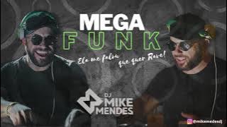 MEGA FUNK - ELA ME FALOU QUE QUER RAVE (DJ MIKE MENDES)