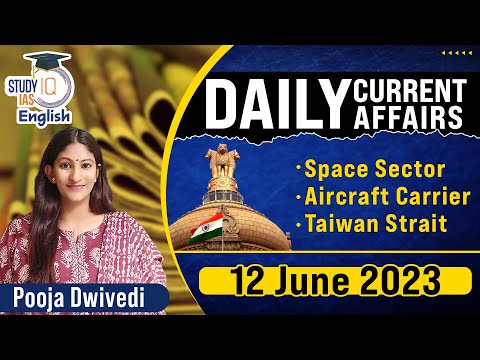 UPSC 2024 | Daily Current Affairs | Pooja Dwivedi | StudyIQ IAS English